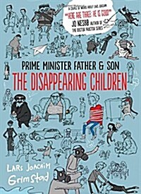 Prime Minister Father and Son: The Disappearing Children (Hardcover)