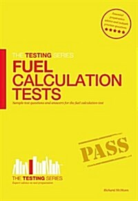 Fuel Calculation Tests : Sample Test Questions and Answers (Paperback)