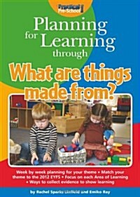 Planning for Learning Through What are Things Made from? (Paperback, 3 Revised edition)