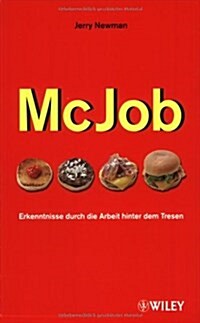 Mc-Job : Erkenntnisse Durch Die Arbeit Hinter Dem Tresen (Paperback)