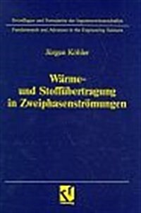 Warme- Und Stoffubertragung in Zweiphasenstromungen: Kondensation Und Absorption in Horizontalen Rohren (Hardcover, 1996)