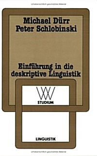 Einfeuhrung in Die Deskriptive Linguistik (Paperback, 2, 2., Uberarb. Au)