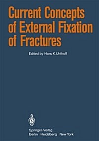 CURRENT CONCEPTS OF EXTERNAL FIXATION O (Hardcover)