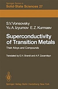 Superconductivity of Transition Metals: Their Alloys and Compounds (Hardcover)