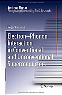 Electron-Phonon Interaction in Conventional and Unconventional Superconductors (Hardcover)