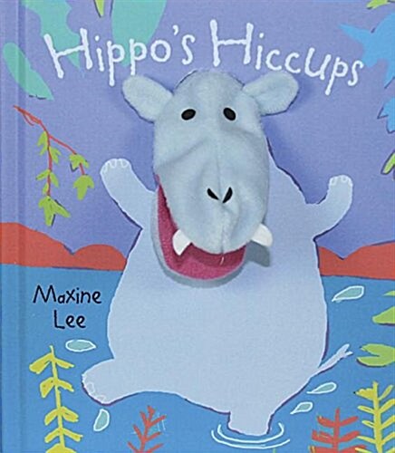 Hippos Hiccups (Novelty Book)