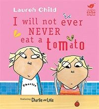 I Will Not Ever Never Eat a Tomato (Hardcover)