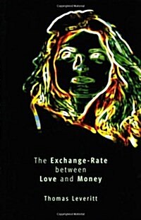 The Exchange-rate Between Love and Money (Paperback)