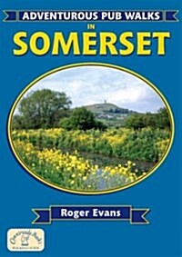 Adventurous Pub Walks in Somerset (Paperback)