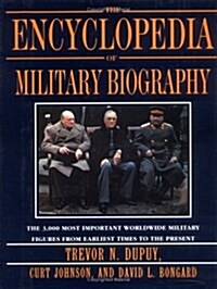 The Encyclopedia of Military Biography (Hardcover)