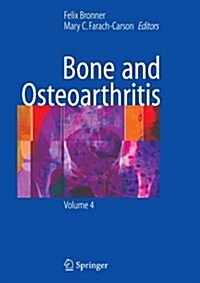 Bone and Osteoarthritis (Paperback, Softcover reprint of hardcover 1st ed. 2007)