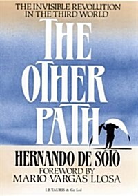 The Other Path : Invisible Revolution in the Third World (Hardcover)