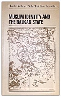 Muslim Identity and the Balkan State (Paperback)