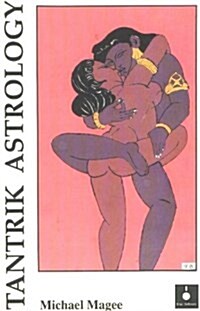 Tantrik Astrology : A Manual of Sidereal Astrology (Paperback)