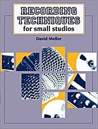 Recording Techniques : For Small Studios (Paperback)