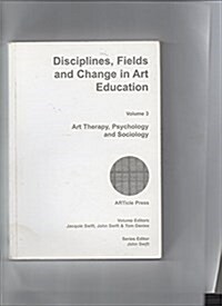 Disciplines, Fields, Changes in Art Education (Paperback)