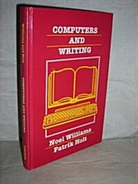 Computers and Writing : Models and Tools (Hardcover)