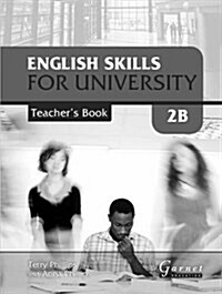 English Skills for University Level 2B (Paperback, Teachers ed)