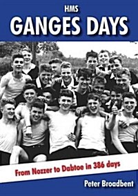 HMS Ganges Days (Paperback)