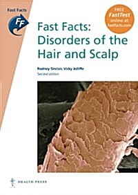 Fast Facts: Disorders of the Hair and Scalp (Paperback, 2 ed)