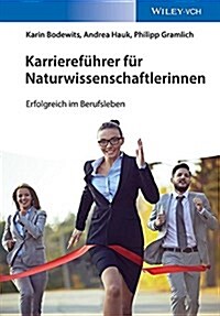 Naturwissenschaften - Beruf und Karriere : Der Ratgeber fur Frauen (Paperback)