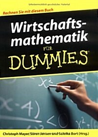 Wirtschaftsmathematik Fur Dummies (Paperback)