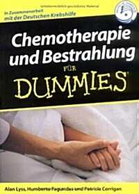 Chemotherapie und Bestrahlung Fur Dummies (Paperback)