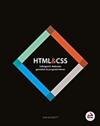 HTML & CSS : Erfolgreich Websites Gestalten und Programmieren (Paperback)