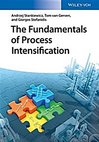 The Fundamentals of Process Intensification (Paperback)