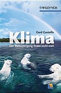 Klima : Der Weltuntergang Findet Nicht Statt (Paperback)