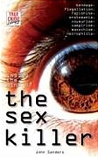 Inside the Mind of the Sex Killer (Paperback)