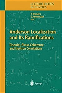 Anderson Localization and Its Ramifications: Disorder, Phase Coherence, and Electron Correlations (Paperback, 2003)