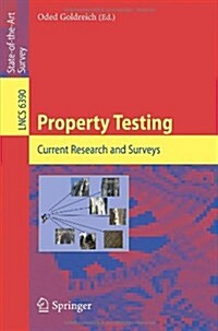 Property Testing: Current Research and Surveys (Paperback)