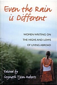 Even the Rain is Different : An Anthology of Short Stories (Paperback)