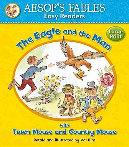 The Eagle and the Man & The Town Mouse and the Country Mouse (Paperback)