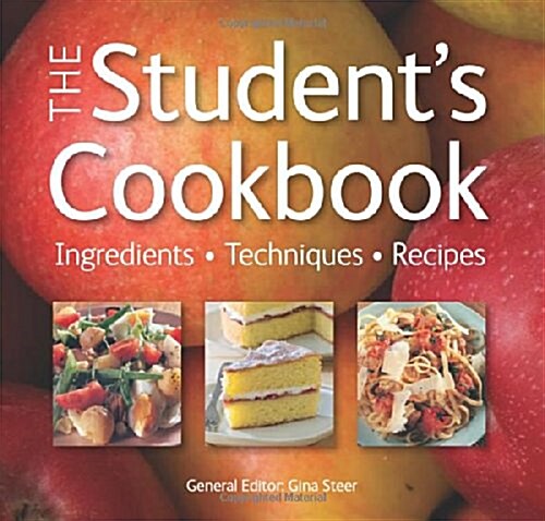 The Students Cookbook : Ingredients, Techniques, Recipes (Paperback, New ed)