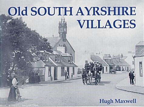 Old South Ayrshire Villages (Paperback)