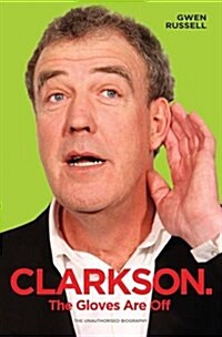 Clarkson : The Gloves are off (Paperback)