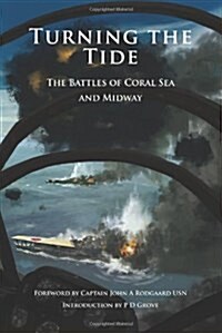 Turning the Tide : The Battles of Coral Sea and Midway (Hardcover)