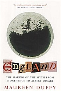 England : The Making of the Myth from Stonehenge to Albert Square (Paperback)