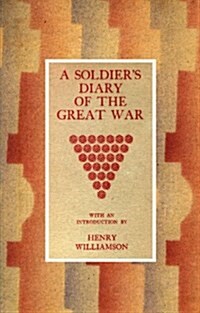 Soldiers Diary of the Great War (Paperback)