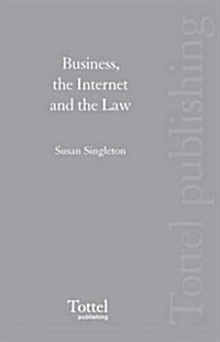 Business, the Internet and the Law (Loose-leaf)