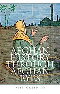 Afghan History Through Afghan Eyes (Hardcover)