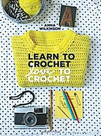 Learn to Crochet, Love to Crochet (Paperback)