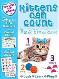 Kittens Can Count- First Numbers (Paperback)