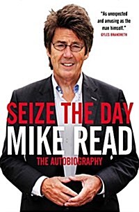 Seize the Day : The Autobiography (Hardcover)