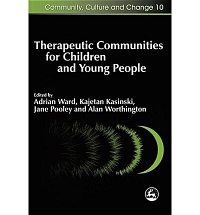 THERAPEUTIC COMMUNITIES FOR CHILDREN & Y (Paperback)