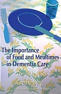 IMPORTANCE OF FOOD & MEALTIMES IN DEMEN (Paperback)