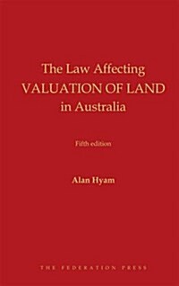 The Law Affecting Valuation of Land in Australia (Hardcover, 5)