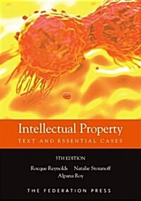 Intellectual Property: Text and Essential Cases (Paperback, 5)